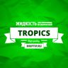 DripTip Tropics